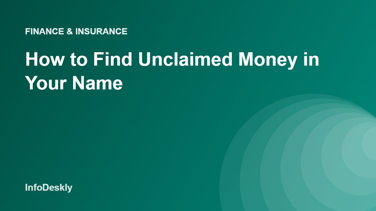 How to Find Unclaimed Money in Your Name